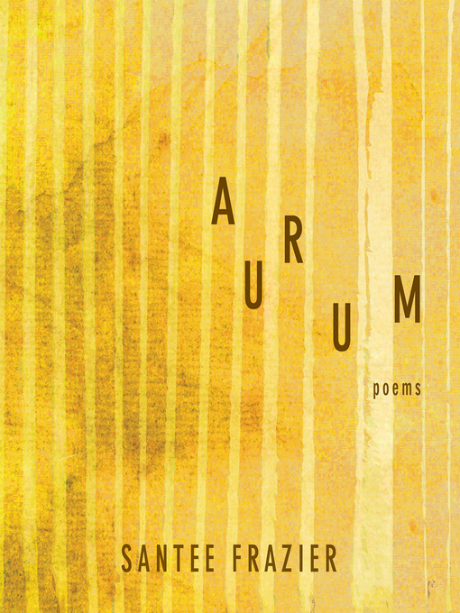 Title details for Aurum by Santee Frazier - Available